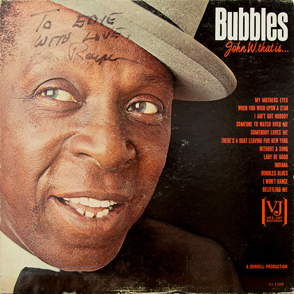 John W. Bubbles : Bubbles (John W. That Is...) (LP, Album, Mono)