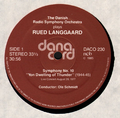 Rued Langgaard : Danmarks Radios Symfoniorkester Conducted By Ole Schmidt / Michael Schønwandt : "Yon Dwelling Of Thunder" - Symphony No.10 And 14 (LP, Dir)