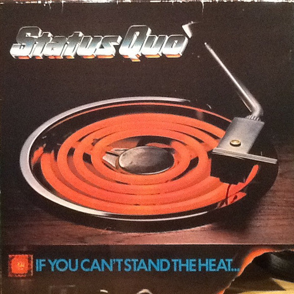 Status Quo : If You Can't Stand The Heat ... (LP, Album, Die)