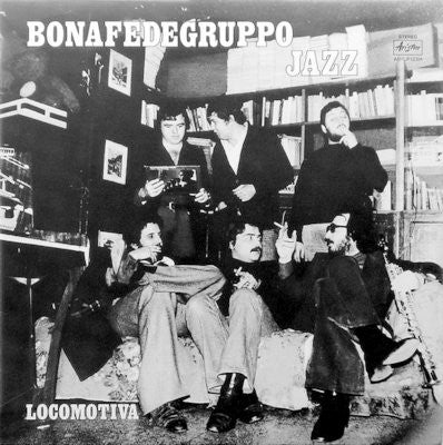 Bonafedegruppo Jazz : Locomotiva (LP, Album)