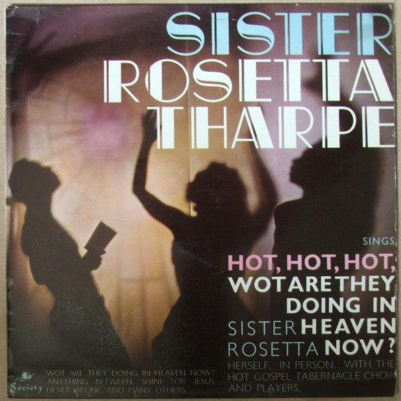 Sister Rosetta Tharpe With The Gospel Tabernacle Choir And Players : Sings Hot, Hot, Hot (LP)