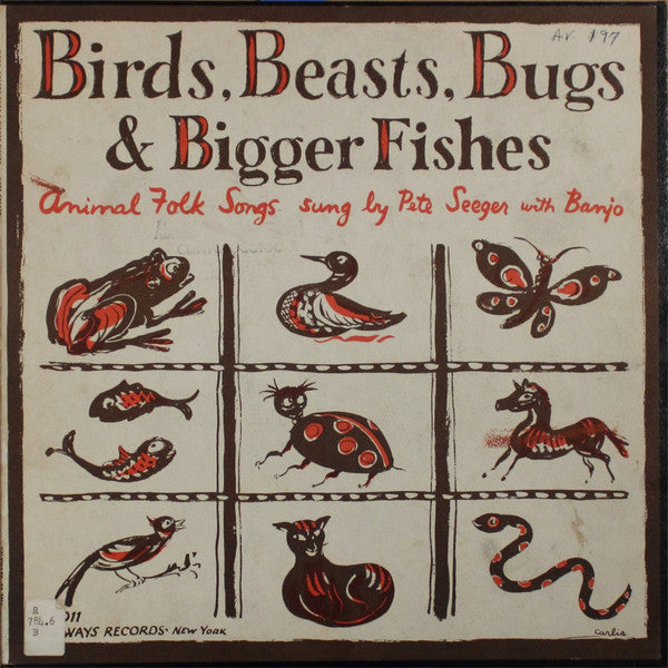 Pete Seeger : Birds Beasts Bugs And Bigger Fishes (10", Album)