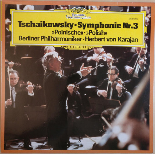 Pyotr Ilyich Tchaikovsky / Herbert Von Karajan / Berliner Philharmoniker : Symphonie Nr. 3 »Polnische« - »Polish« (LP)