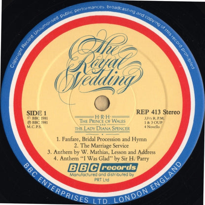 Various : The Royal Wedding Of H.R.H. The Prince Of Wales And The Lady Diana Spencer - The BBC Recording From St. Paul's Cathedral On 29th July 1981 (LP)