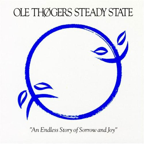 Ole Thøgers Steady State : An Endless Story Of Sorrow And Joy (LP, Album)