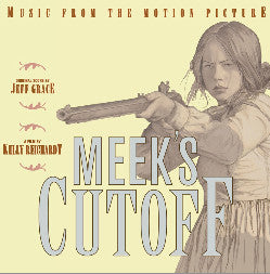 Jeff Grace : Meek's Cutoff - Music From The Motion Picture (10", Ltd, Num)