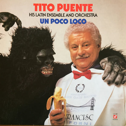 Tito Puente & His Latin Ensemble And Tito Puente And His Orchestra : Un Poco Loco (LP, Album)