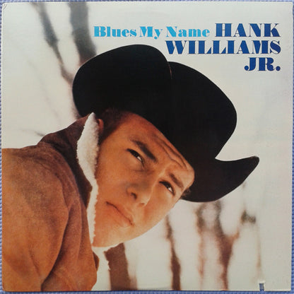 Hank Williams Jr. : Blues My Name (LP, Album, RE)
