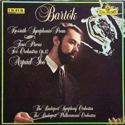 Béla Bartók, Arpad Joo, Budapest Symphony Orchestra / The Budapest Philharmonic Orchestra : Kossuth ~ Symphonic Poem / Four Pieces For Orchestra Op. 12 (LP, Album)