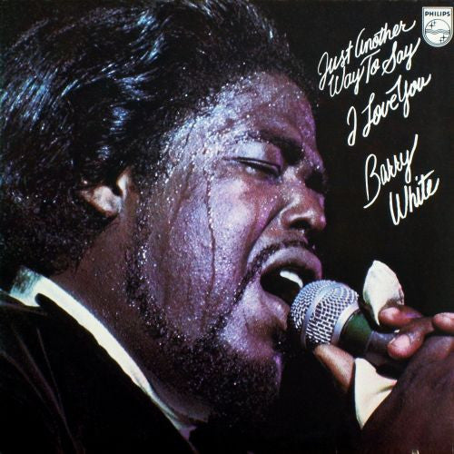 Barry White : Just Another Way To Say I Love You (LP, Album)