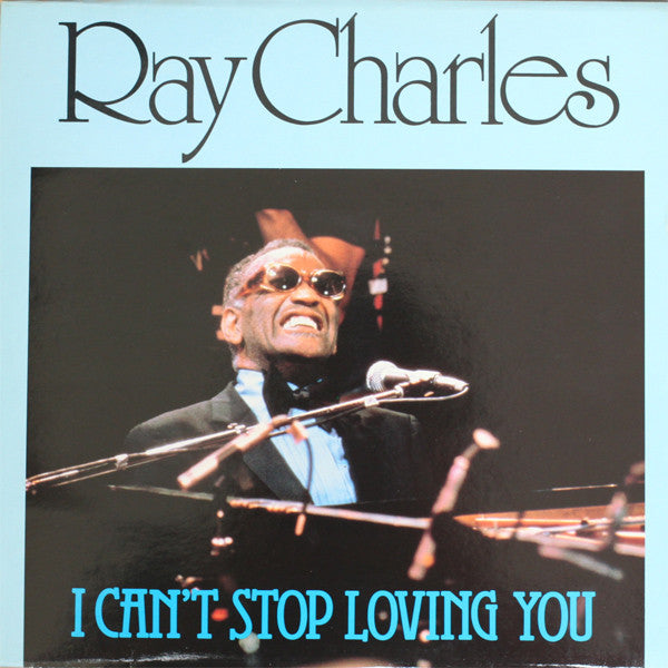 Ray Charles : I Can't Stop Loving You (LP, Comp, RE)