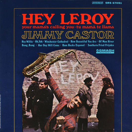 Jimmy Castor : Hey Leroy (LP, Album)