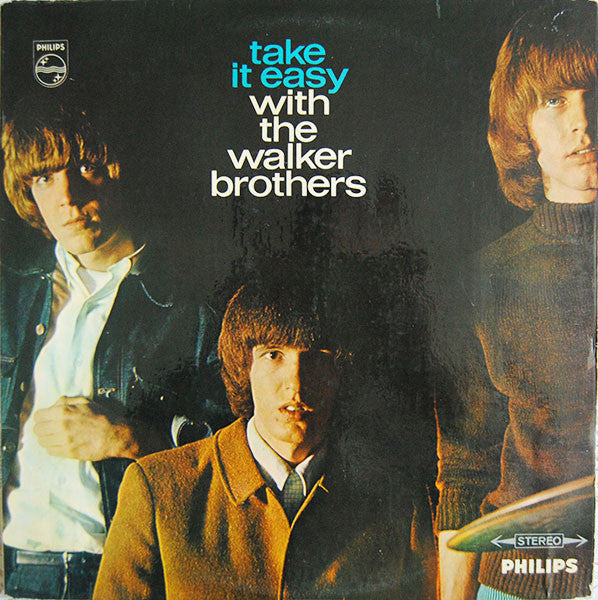 The Walker Brothers : Take It Easy With The Walker Brothers (LP, Album)