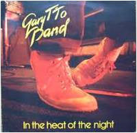 Gary T'To Band : In The Heat Of The Night (LP, Album)