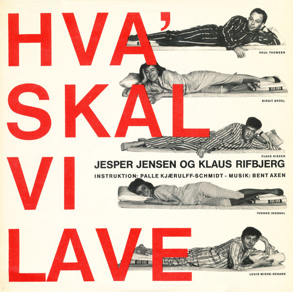 Jesper Jensen og Klaus Rifbjerg : Hva' Skal Vi Lave (10", Album)