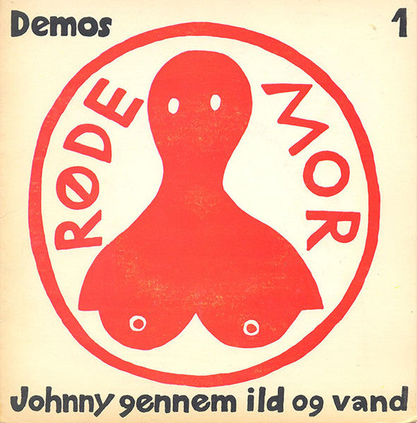 Røde Mor : Johnny Gennem Ild Og Vand (7", EP)