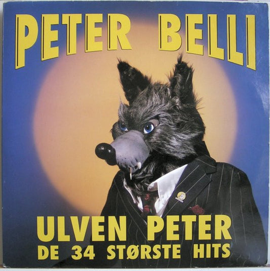 Peter Belli : Ulven Peter - De 34 Største Hits (2xLP, Comp, Gat)