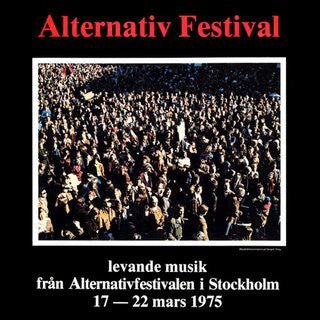 Various : Alternativ Festival (Levande Musik Från Alternativfestivalen I Stockholm 17-22 Mars 1975) (2xLP, Album)