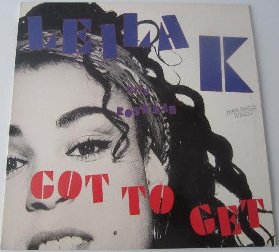 Leila K With Rob 'N' Raz : Got To Get (12")