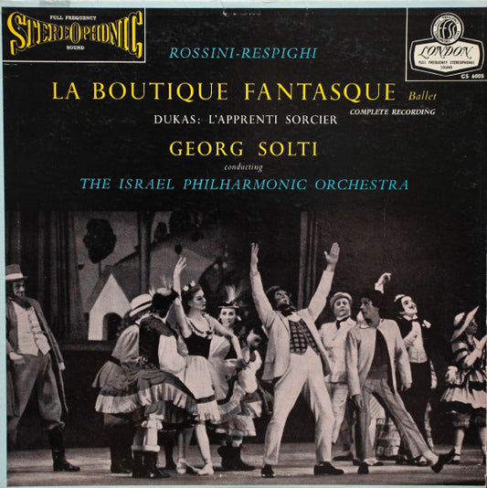 Ottorino Respighi - Gioacchino Rossini, Paul Dukas, Georg Solti, Israel Philharmonic Orchestra : La Boutique Fantasque, L'Apprenti Sorcier (LP)