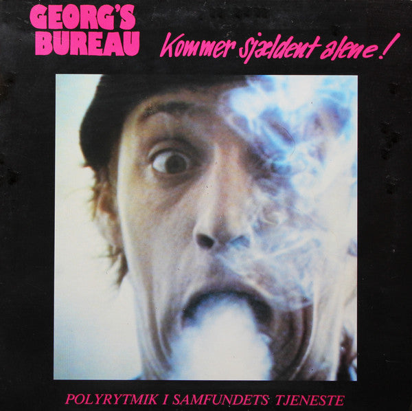 Georgs Bureau : Kommer Sjældent Alene! (Polyrytmik I Samfundets Tjeneste) (LP, Album)