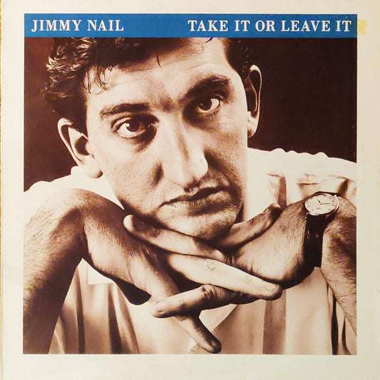 Jimmy Nail : Take It Or Leave It (LP, Album)