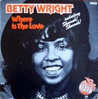 Betty Wright : Where Is The Love (LP, Album)