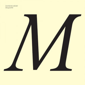 Mathilde Savery : Monogram #02 (12", S/Sided, Etch, Ltd)