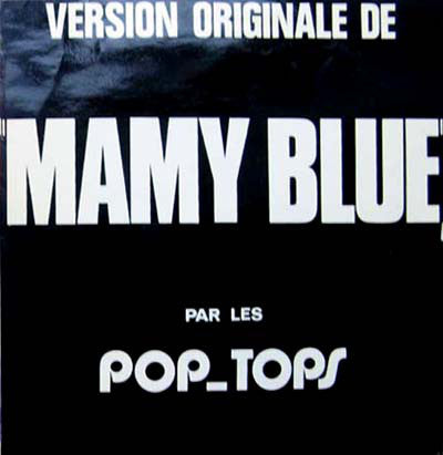 The Pop Tops : Mamy Blue (LP, Album)