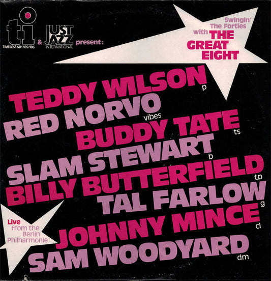 Teddy Wilson, Red Norvo, Buddy Tate, Slam Stewart, Billy Butterfield, Tal Farlow, Johnny Mince, Sam Woodyard : Timeless & Just Jazz International Present Swingin' The Forties With The Great Eight - Live From The Berlin Philharmonie (2xLP)