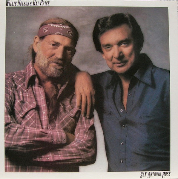 Willie Nelson & Ray Price : San Antonio Rose (LP, Album)