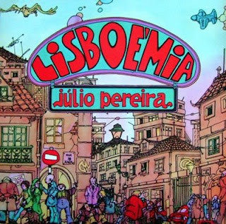 Júlio Pereira : Lisboémia (LP, Album)