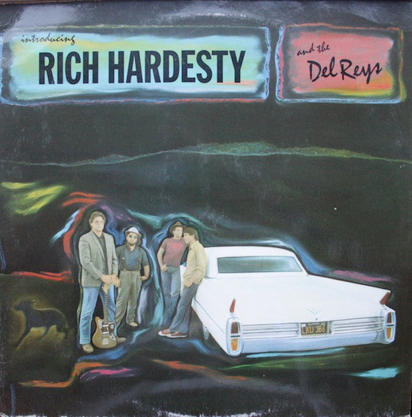 Rich Hardesty And The Del Reys : Introducing Rich Hardesty And The Del Reys (LP, Album)