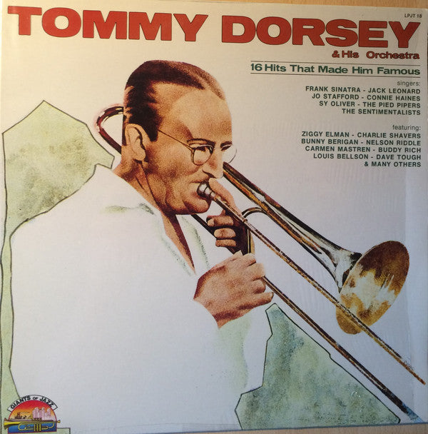 Tommy Dorsey And His Orchestra : 16 Hits That Made Him Famous (LP, Comp)