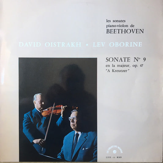 Ludwig Van Beethoven - David Oistrach Et Lev Oborin : Les Sonates Piano-Violon De Beethoven - Sonate N° 9 « À Kreutzer » (LP, Mono)