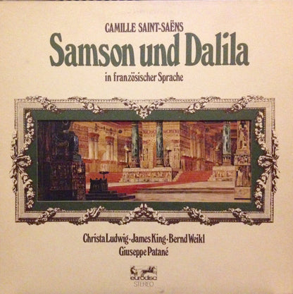 Camille Saint-Saëns, Christa Ludwig, James King (3), Bernd Weikl, Giuseppe Patanè : Samson Und Dalila (LP)