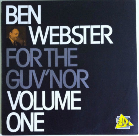 Ben Webster : For The Guv'nor Volume One (LP, Album, RE)