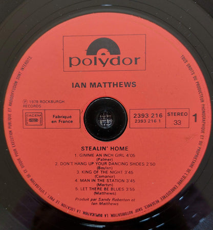 Iain Matthews : Stealin' Home (LP, Album)