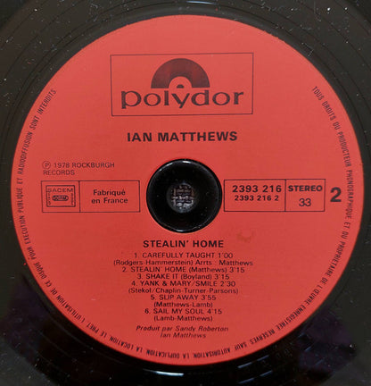 Iain Matthews : Stealin' Home (LP, Album)