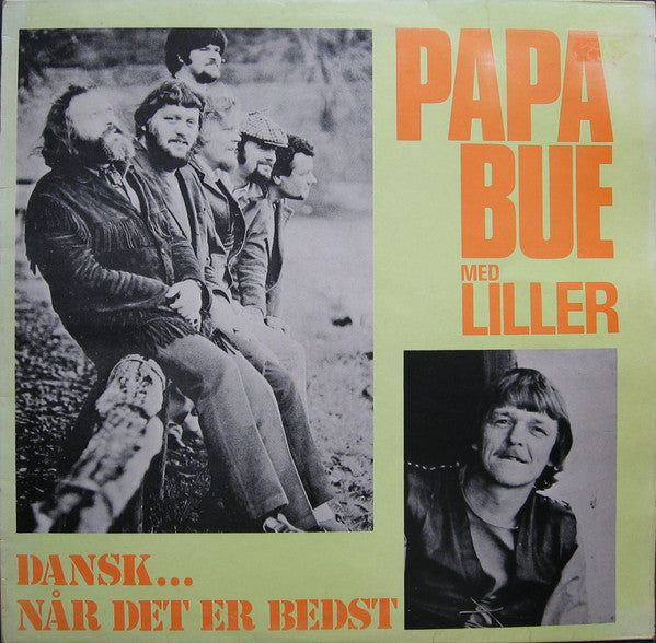 Papa Bue Med Bjarne "Liller" Pedersen : Dansk...Når Det Er Bedst (LP, Album, RE)