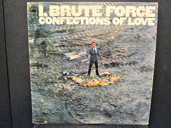 Brute Force (2) : Confections Of Love (LP, Album, Mono)