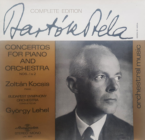 Béla Bartók / Zoltán Kocsis - Piano, Budapest Symphony Orchestra Conducted By György Lehel : Concertos For Piano And Orchestra Nos. 1 & 2 (LP, Album)