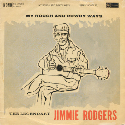Jimmie Rodgers : My Rough And Rowdy Ways (LP, Mono)
