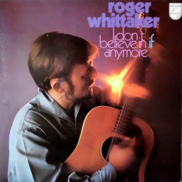 Roger Whittaker : I Don't Believe In If Anymore (LP, Album)