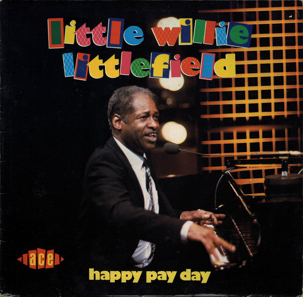 Little Willie Littlefield : Happy Pay Day (LP, Album)