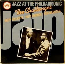 Dizzy Gillespie, Roy Eldridge, Ben Webster : Jazz At The Philharmonic - The Challenges (LP, Mono, RE)