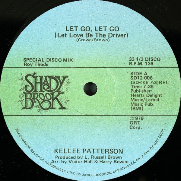 Kellee Patterson : Let Go, Let Go (Let Love Be The Driver) (12")