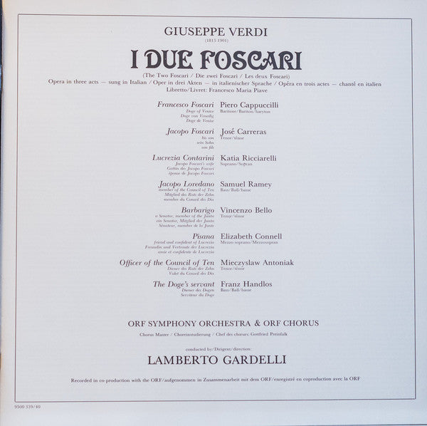 Giuseppe Verdi - Katia Ricciarelli / José Carreras / Piero Cappuccilli / Samuel Ramey, ORF Symphonieorchester & ORF-Chor, Lamberto Gardelli : I Due Foscari (2xLP + Box)