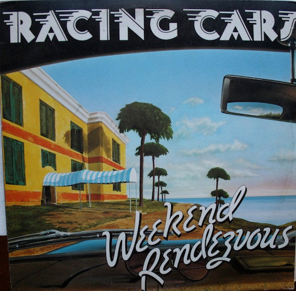 Racing Cars : Weekend Rendezvous (LP, Album)