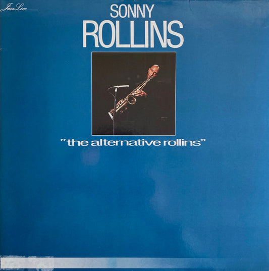 Sonny Rollins : The Alternative Rollins (2xLP, Album, Gat)